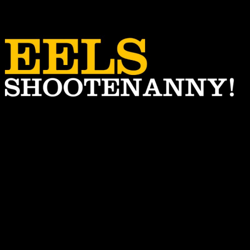 EELS - SHOOTENANNY!EELS - SHOOTENANNY.jpg